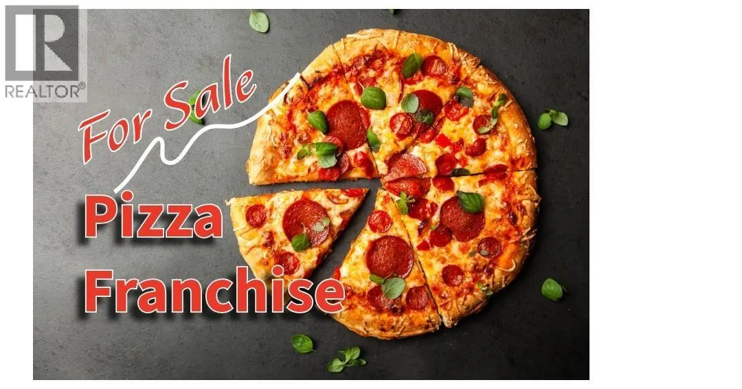 Pizza Shops for sale in Fort St. John